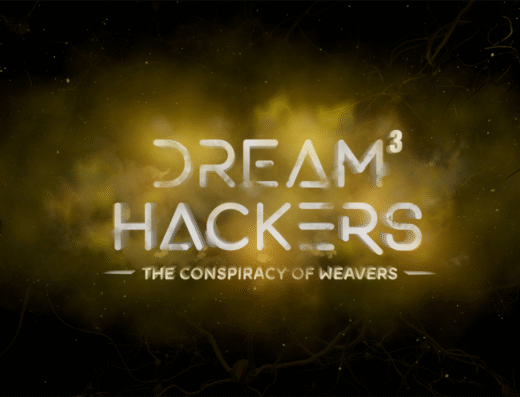 Dream Hackers 3 : Le Complot des Tisseurs !